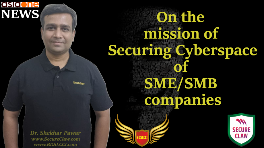 Thanks to AsiaOne News for publishing more information about BDSLCCI and SecureClaw. SecureClaw's BDSLCCI: A Cybersecurity Framework for Small and Medium-scale Businesses (SME/SMB). SecureClaw’s one of the key services, Business Domain Specific Least Cybersecurity Controls Implementation (BDSLCCI), offers customized cybersecurity controls for each business domain of small and medium companies, decreasing the number of controls to be implemented, the necessary time& the overall implementation cost, increasing the return on cybersecurity implementation investment (ROI).